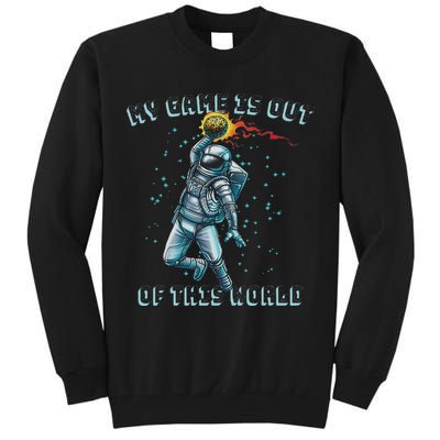 Astronaut Basketball Dunk Outer Space Game Out Of This World Tall Sweatshirt