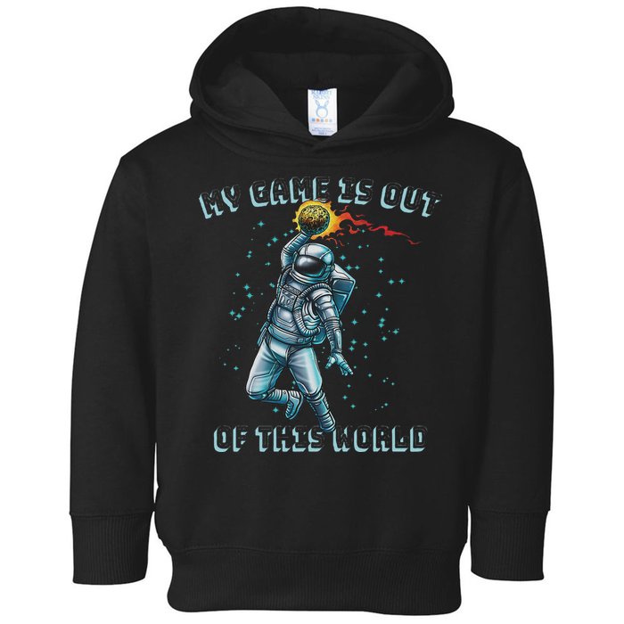 Astronaut Basketball Dunk Outer Space Game Out Of This World Toddler Hoodie