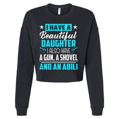 A Beautiful Daughter Also Have A Gun Shovel Alibi Cropped Pullover Crew