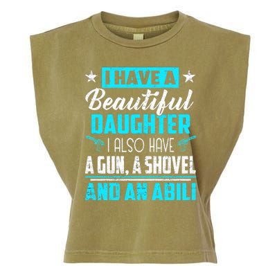 A Beautiful Daughter Also Have A Gun Shovel Alibi Garment-Dyed Women's Muscle Tee