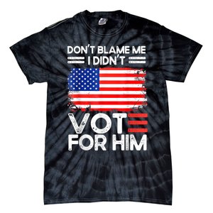 Anti Biden Don't Blame Me I Didn't Vote For Him USA Flag Tie-Dye T-Shirt