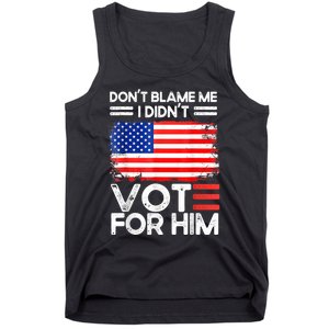 Anti Biden Don't Blame Me I Didn't Vote For Him USA Flag Tank Top