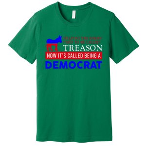 Anti Bi Den Helping The Enemy Used To Be Called Treason Premium T-Shirt