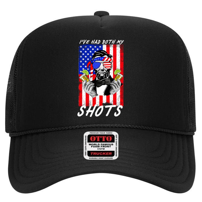 Abe Lincoln 4th of July I've Had Both My Shots Funny High Crown Mesh Back Trucker Hat