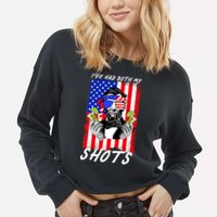 Abe Lincoln 4th of July I've Had Both My Shots Funny Cropped Pullover Crew