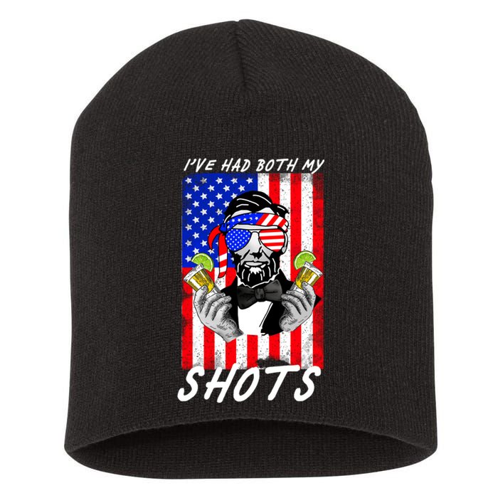 Abe Lincoln 4th of July I've Had Both My Shots Funny Short Acrylic Beanie