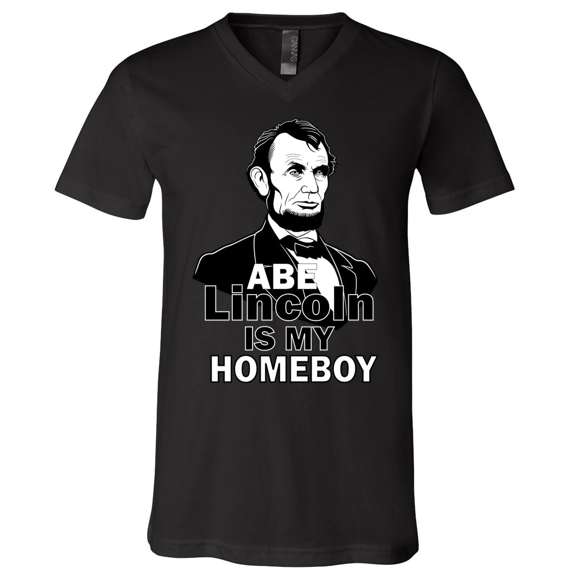 Abe Lincoln Is My Homeboy V-Neck T-Shirt