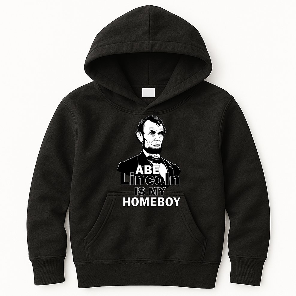 Abe Lincoln Is My Homeboy Kids Hoodie