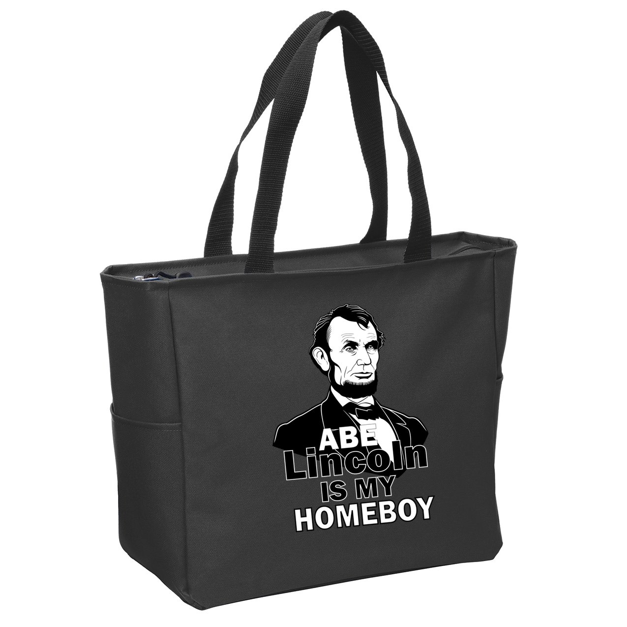 Abe Lincoln Is My Homeboy Zip Tote Bag