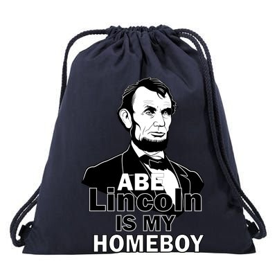 Abe Lincoln Is My Homeboy Drawstring Bag