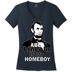 Abe Lincoln Is My Homeboy Women's V-Neck T-Shirt