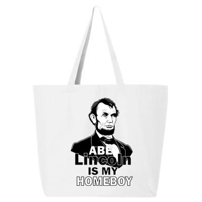 Abe Lincoln Is My Homeboy 25L Jumbo Tote