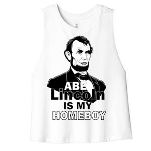 Abe Lincoln Is My Homeboy Women's Racerback Cropped Tank