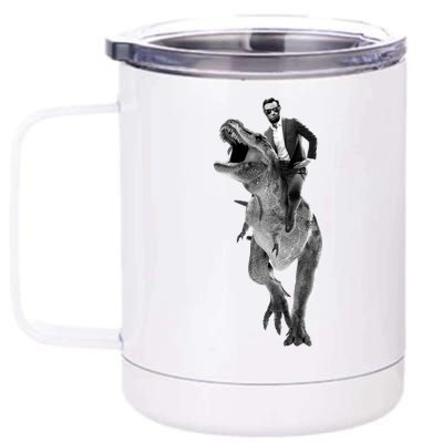 Abe Lincoln Riding A Dinosaur 12 oz Stainless Steel Tumbler Cup