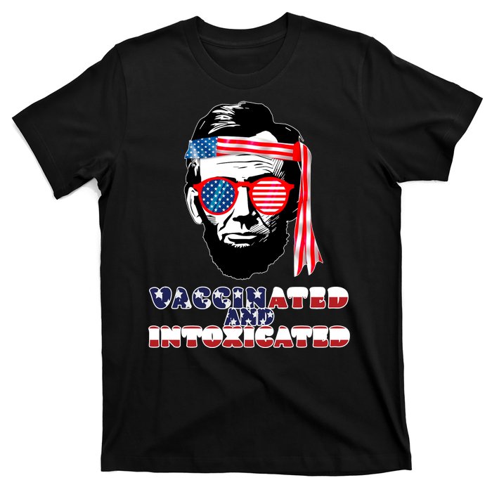 Abe Lincoln Vaccinated & Intoxicated T-Shirt