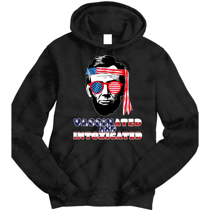 Abe Lincoln Vaccinated & Intoxicated Tie Dye Hoodie