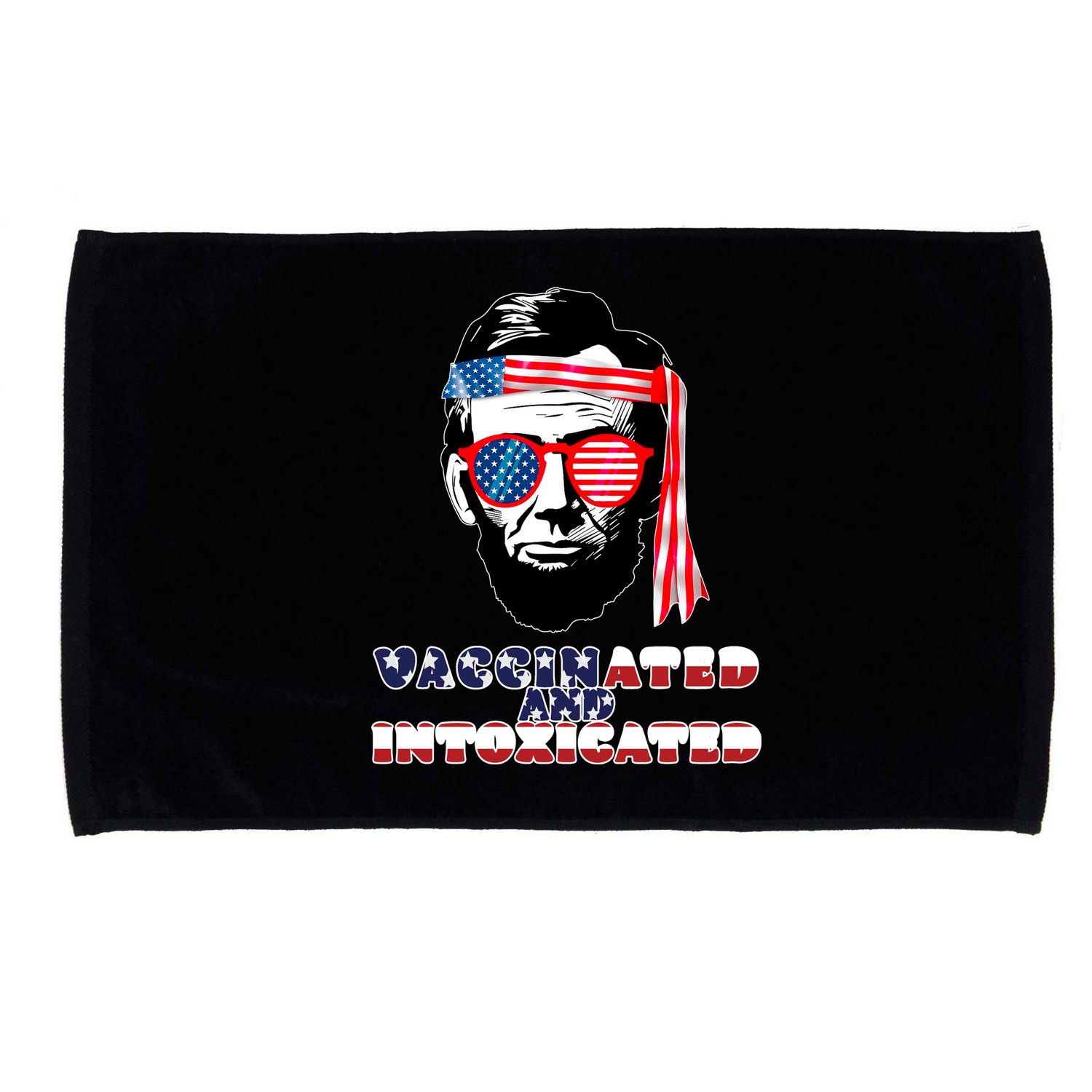 Abe Lincoln Vaccinated & Intoxicated Microfiber Hand Towel