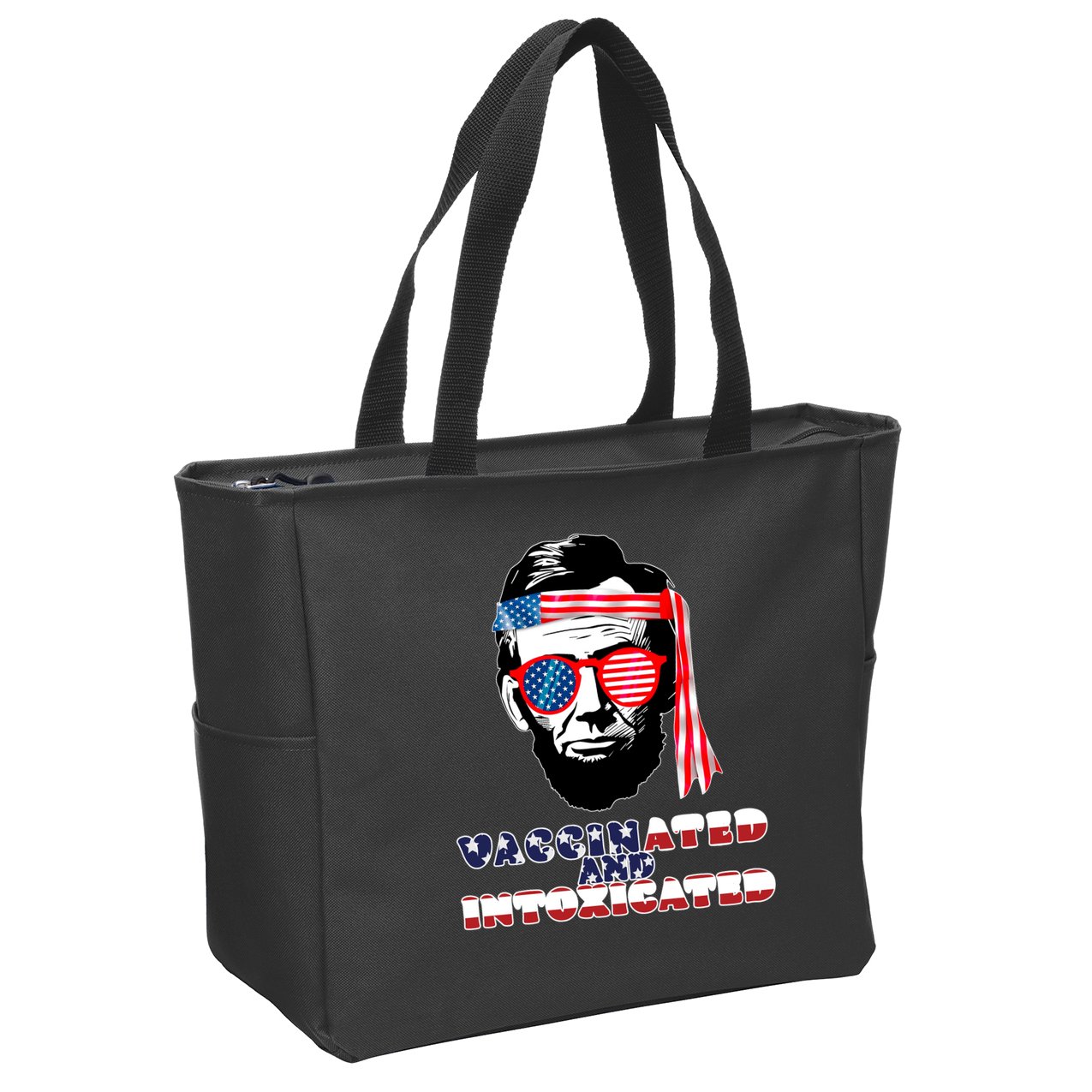 Abe Lincoln Vaccinated & Intoxicated Zip Tote Bag