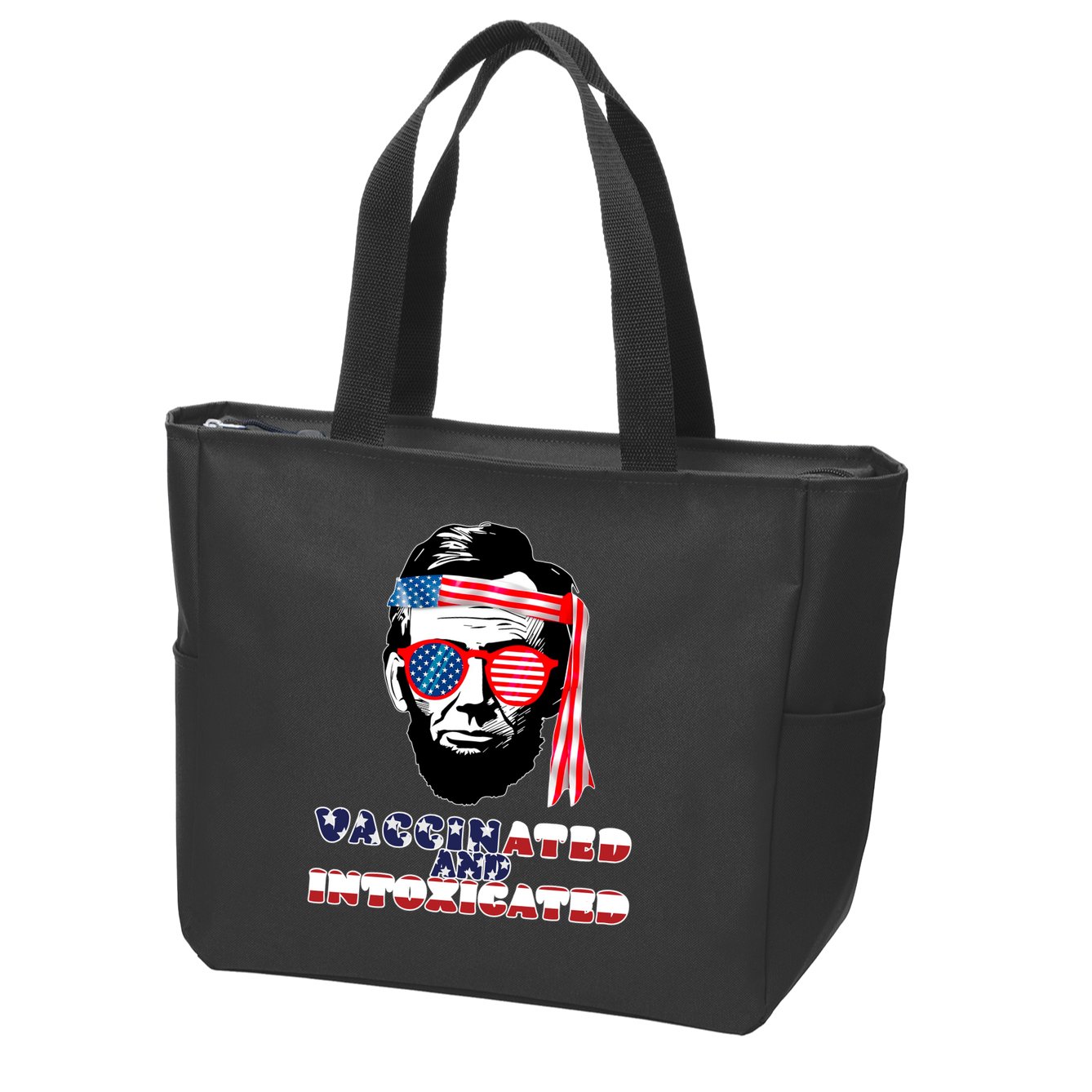 Abe Lincoln Vaccinated & Intoxicated Zip Tote Bag