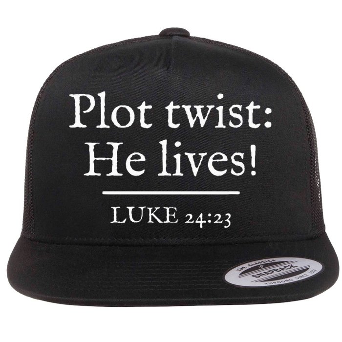 Awesome Black Easter Plot Twist He Lives Flat Bill Trucker Hat