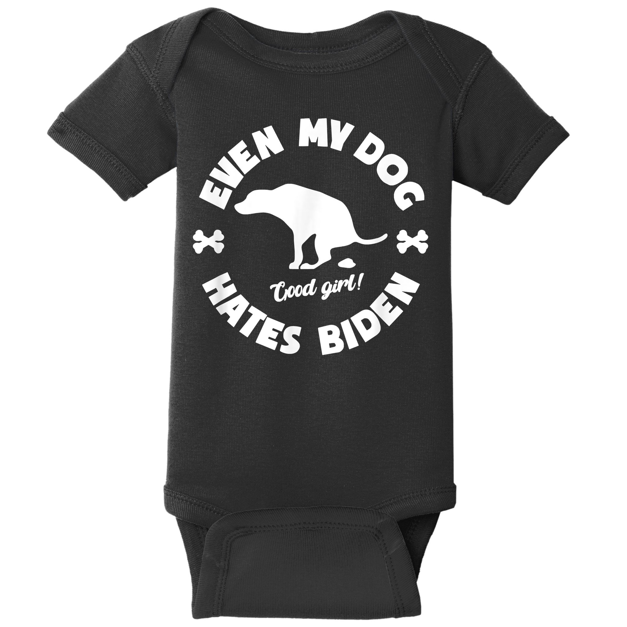 Anti Biden Even My Dog Hates Biden Anti Biden Pro America Baby Bodysuit