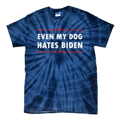 Anti Biden Even My Dog Hates Biden Tie-Dye T-Shirt