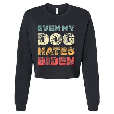 Anti Biden Even My Dog Hates Biden Retro Vintage Cropped Pullover Crew