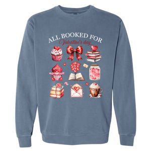 All Booked For Valentines Bow Book Lovers Teacher Librarian Gift Garment-Dyed Sweatshirt