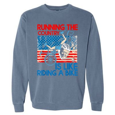 Anti Biden Falling Off Running Country Is Like Riding A Bike Garment-Dyed Sweatshirt