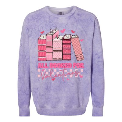 All Booked For Valentines Day Teachers Book Lovers Librarian Colorblast Crewneck Sweatshirt