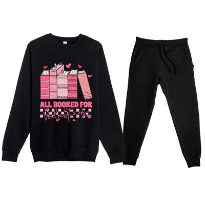 All Booked For Valentines Day Teachers Book Lovers Librarian Premium Crewneck Sweatsuit Set