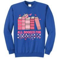 All Booked For Valentines Day Teachers Book Lovers Librarian Tall Sweatshirt