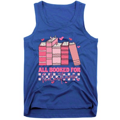 All Booked For Valentines Day Teachers Book Lovers Librarian Tank Top