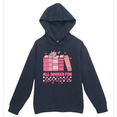 All Booked For Valentines Day Teachers Book Lovers Librarian Urban Pullover Hoodie