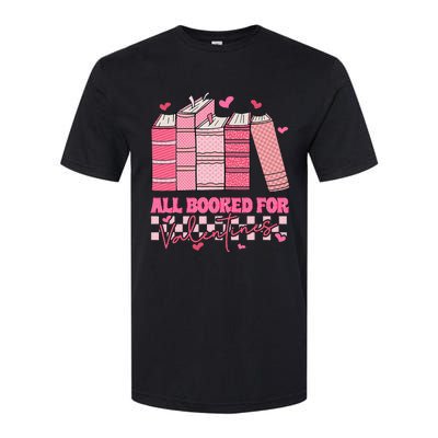 All Booked For Valentines Day Teachers Book Lovers Librarian Softstyle CVC T-Shirt