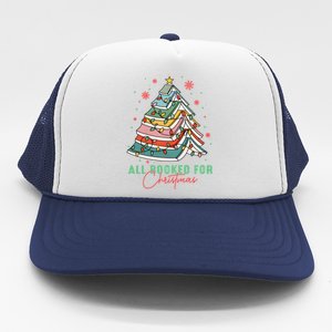 All Booked For Christmas Book Lovers Xmas Tree Bookish Cute Gift Trucker Hat