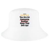 Awesome Brother Funny Gift Idea Cool Comfort Performance Bucket Hat