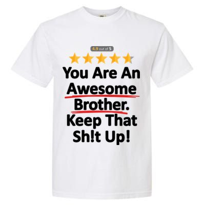 Awesome Brother Funny Gift Idea Garment-Dyed Heavyweight T-Shirt