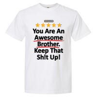 Awesome Brother Funny Gift Idea Garment-Dyed Heavyweight T-Shirt