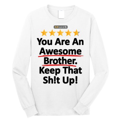 Awesome Brother Funny Gift Idea Long Sleeve Shirt