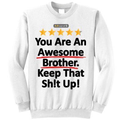 Awesome Brother Funny Gift Idea Sweatshirt