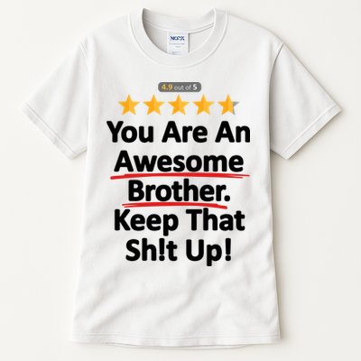 Awesome Brother Funny Gift Idea Tall T-Shirt