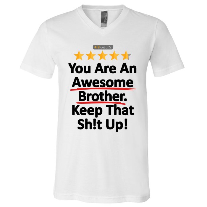 Awesome Brother Funny Gift Idea V-Neck T-Shirt