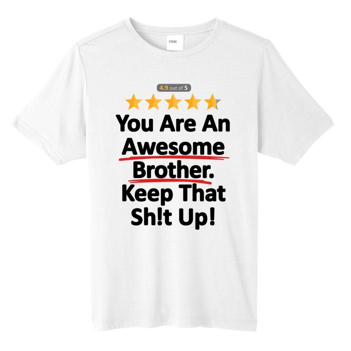 Awesome Brother Funny Gift Idea Tall Fusion ChromaSoft Performance T-Shirt