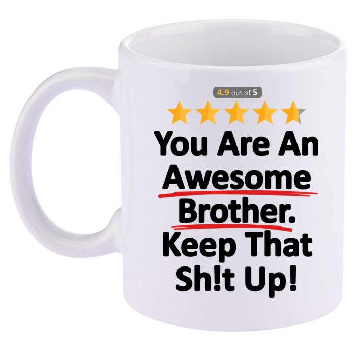 Awesome Brother Funny Gift Idea 11oz C Handle Ceramic Mug