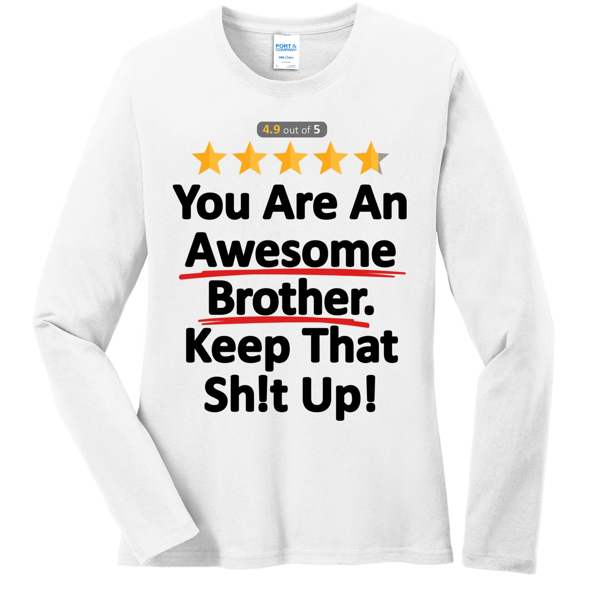 Awesome Brother Funny Gift Idea Ladies Long Sleeve Shirt