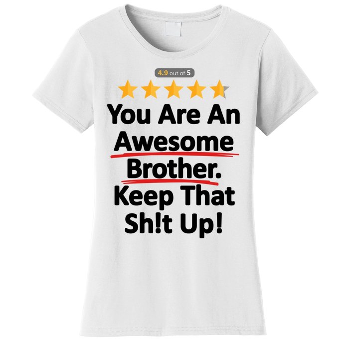 Awesome Brother Funny Gift Idea Women's T-Shirt