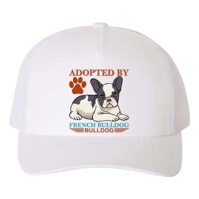 Adopted By French Bulldog Yupoong Adult 5-Panel Trucker Hat