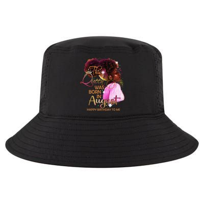 August Birthday Funny Melanin Afro Queen Black Wo Cool Comfort Performance Bucket Hat