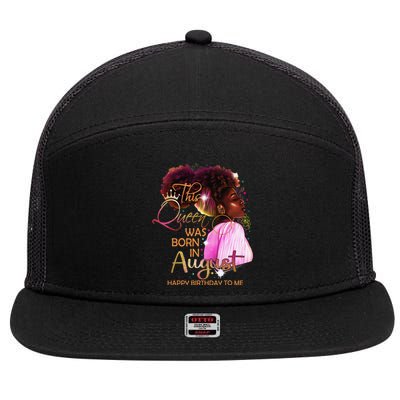 August Birthday Funny Melanin Afro Queen Black Wo 7 Panel Mesh Trucker Snapback Hat